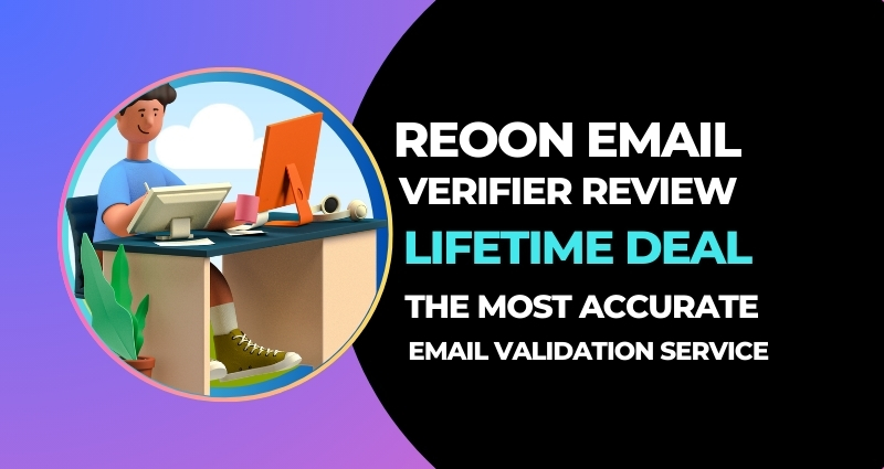 Reoon Email Verifier Lifetime Deals $79: Unbeatable Value