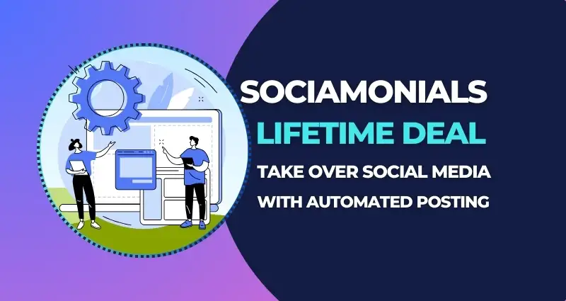 Sociamonials Lifetime Deal $69: Maximize Your Social Media ROI