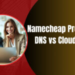 Namecheap Premium DNS vs Cloudflare